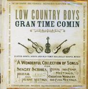 Low Country Boys 'Gran Time Comin' - CD