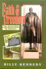 "Faith and Freedom - The Scots-Irish in America"