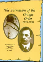 "The Formation of the Orange Order 1795-1798" 